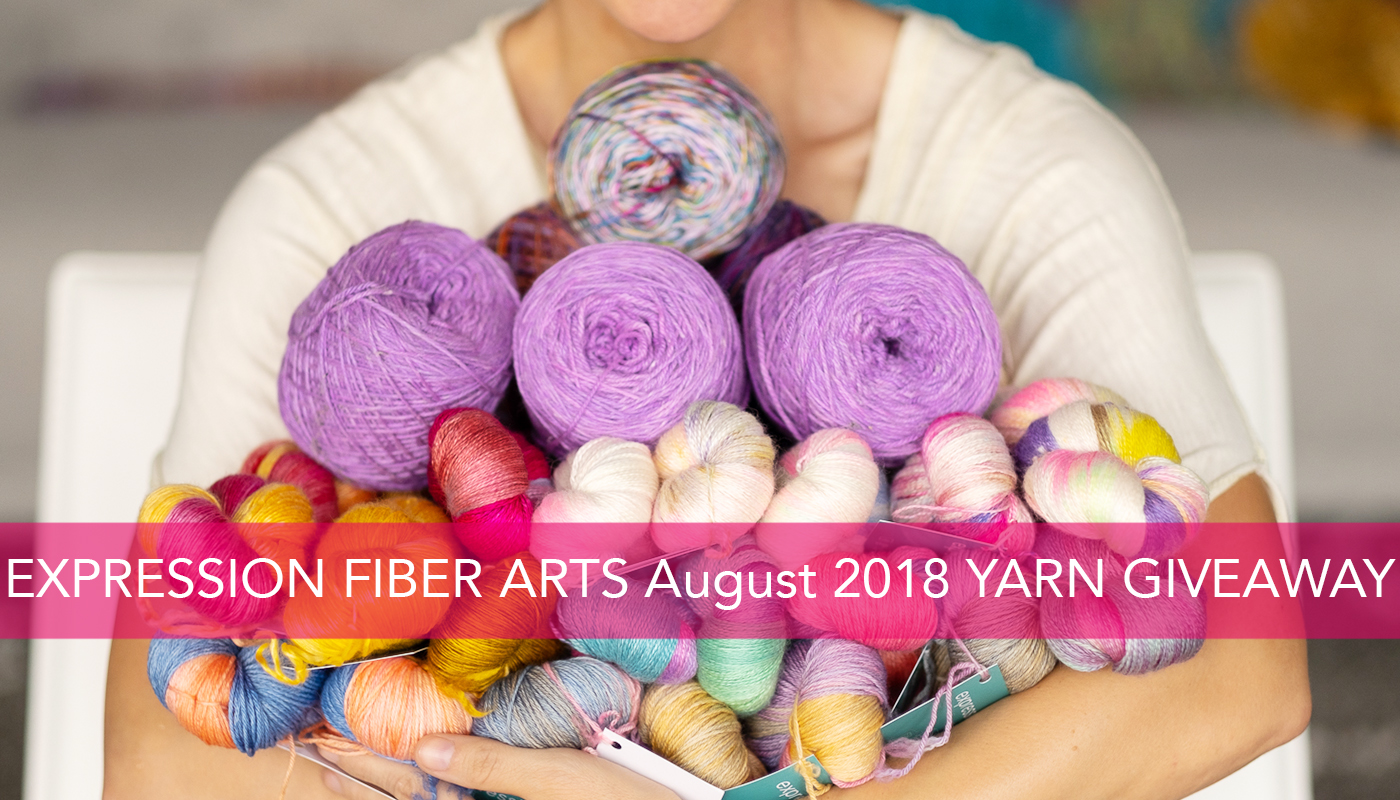 Huge August 2018 Yarn Giveaway!!! - Expression Arts | A Positive Twist on Yarn