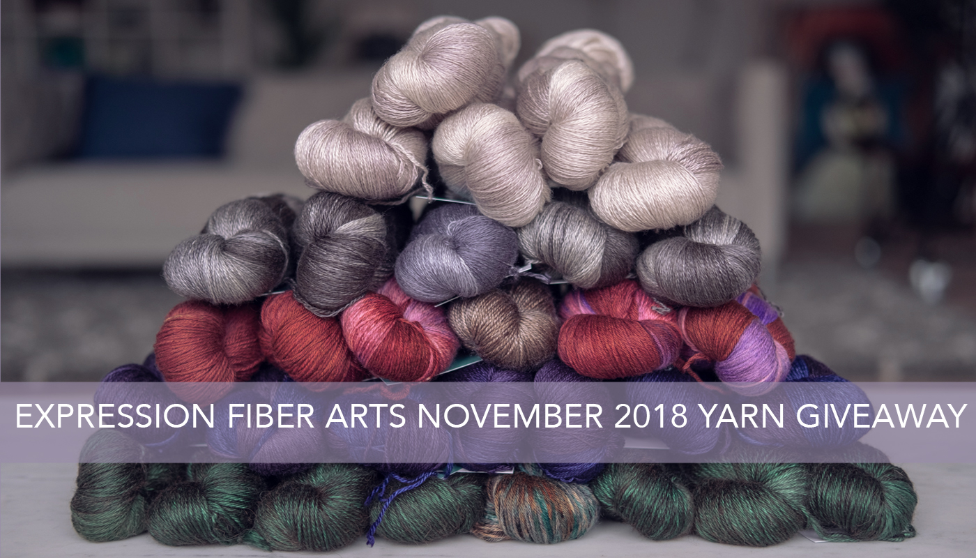 HUGE Free Yarn Giveaway! November 2018 - Expression Fiber Arts | A